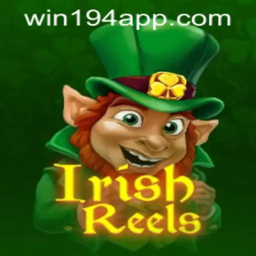 Exploring the World of IrishReels and Navigating the win194 PH Login