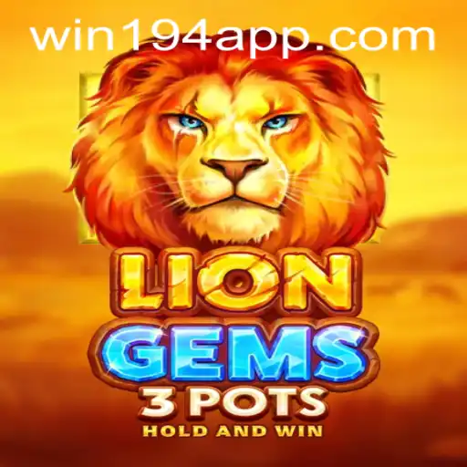 Discovering the Exciting World of LionGems3pots: A Guide to Winning